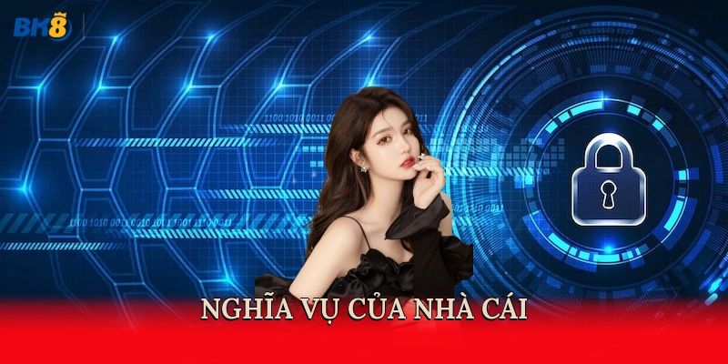 Nghĩa vụ của nhà cái