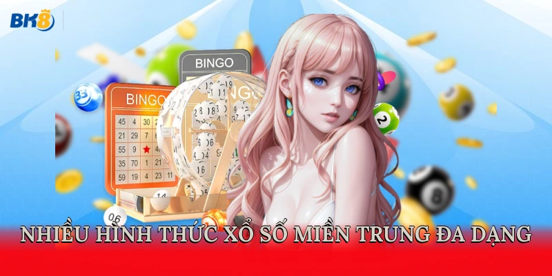 Nhiều hình thức chơi xổ số miền Trung đa dạng