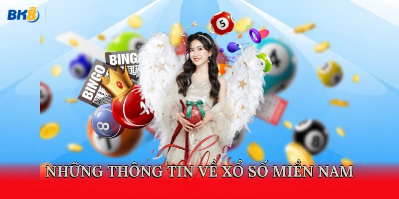 Những thông tin về xổ số miền Nam 